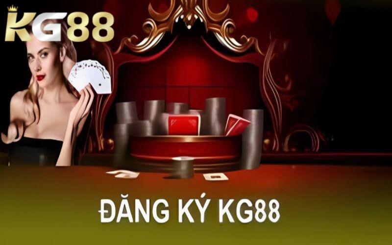 Đăng Ký KG88 - Hướng Dẫn Quy Trình Thao Tác Siêu Đơn Giản Những điều kiện cần đáp ứng khi đăng ký KG88